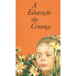 A Educação da Criança:...