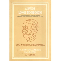 A Saúde Longe do Negócio...