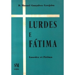 Lurdes e Fátima/ Lourdes et...