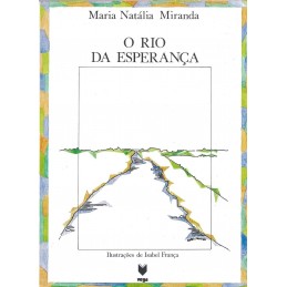 O Rio da Esperança - Maria...