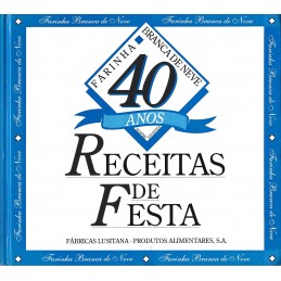 Receitas de Festa: 40 Anos...