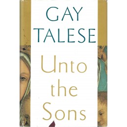 Unto the Sons - Gay Talese