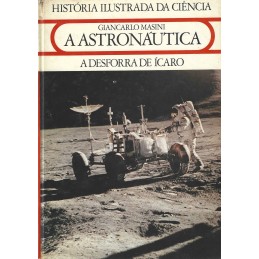 A Astronáutica: A Desforra...